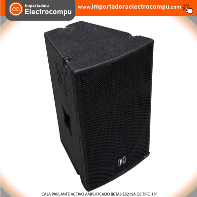 CAJA PARLANTE ACTIVO AMPLIFICADO BETA3 ES215A DE TIRO 15”